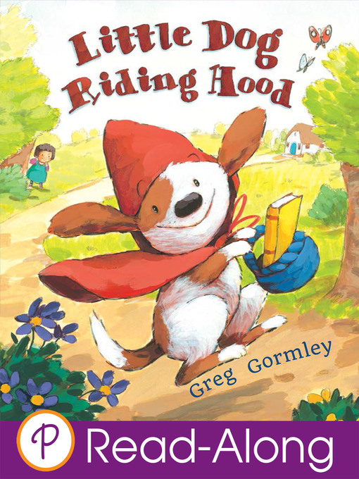 Title details for Little Dog Riding Hood by Greg Gormley - Available